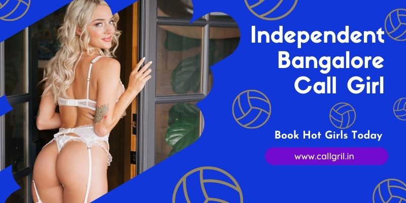 Independent Call Girl in Bangalore