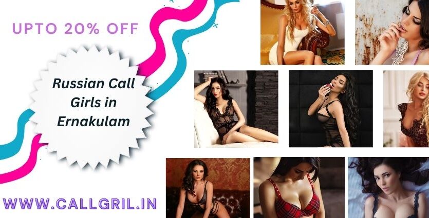 Russian Call Girls in Ernakulam