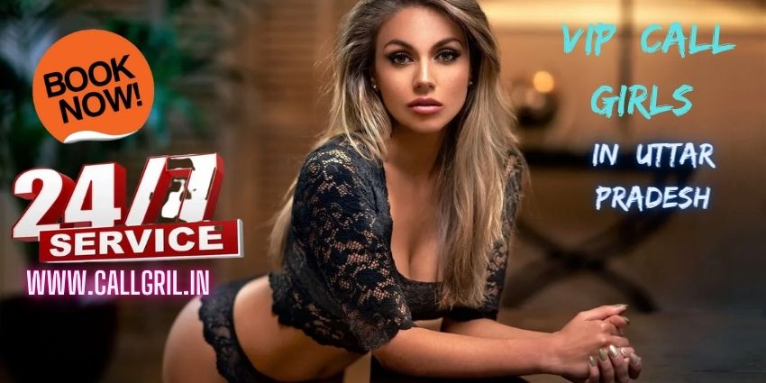 Vip Uttar Pradesh Call Girls
