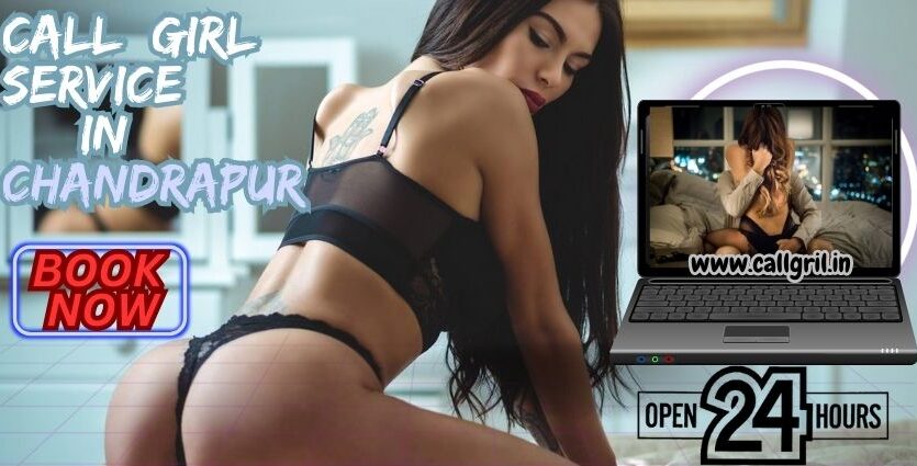 Call Girl Service in Chandrapur