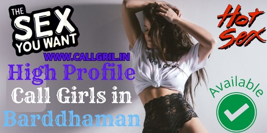 High Profile Call Girls in Barddhaman