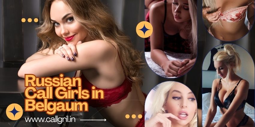 Russian Call Girls in Belgaum