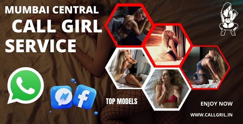 Mumbai Central call girls