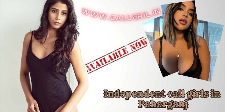 Independent call girls in Paharganj